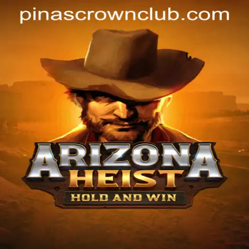 The Thrilling World of ArizonaHeist: A Deep Dive into the PINASCROWN CLUB Extravaganza